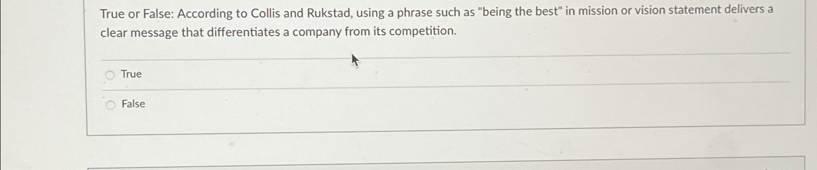  True or False: According to Collis and Rukstad, using a phrase
