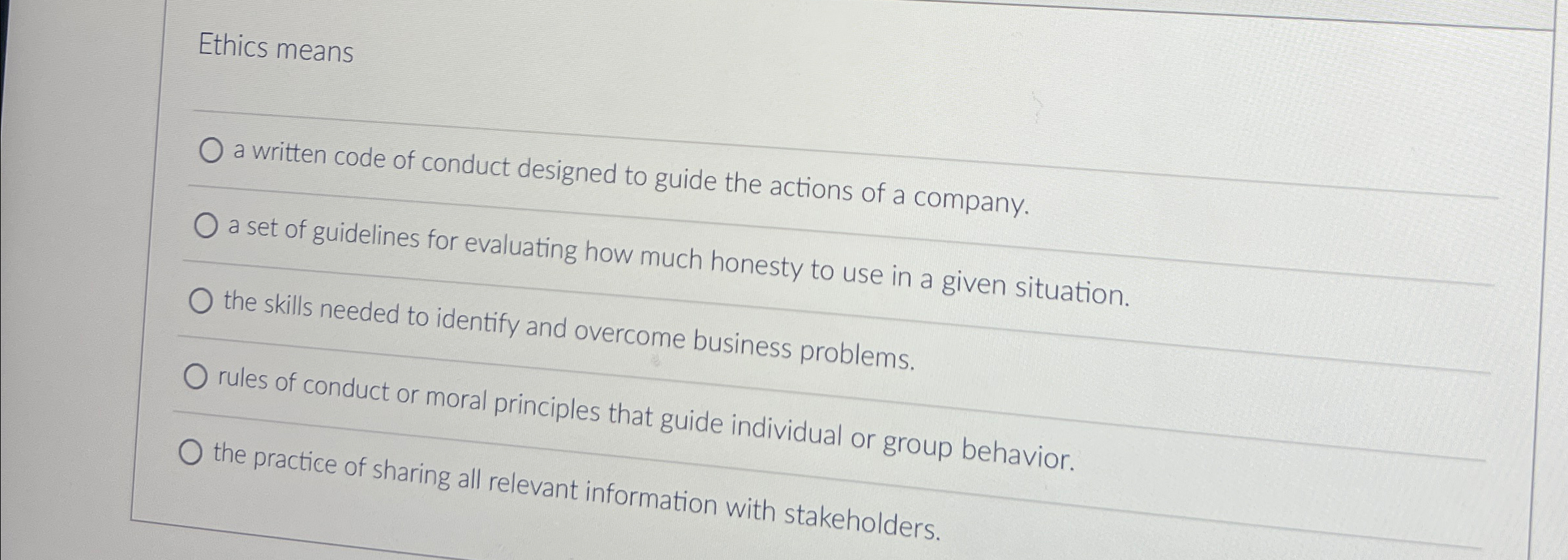  Ethics means a written code of conduct designed to guide the