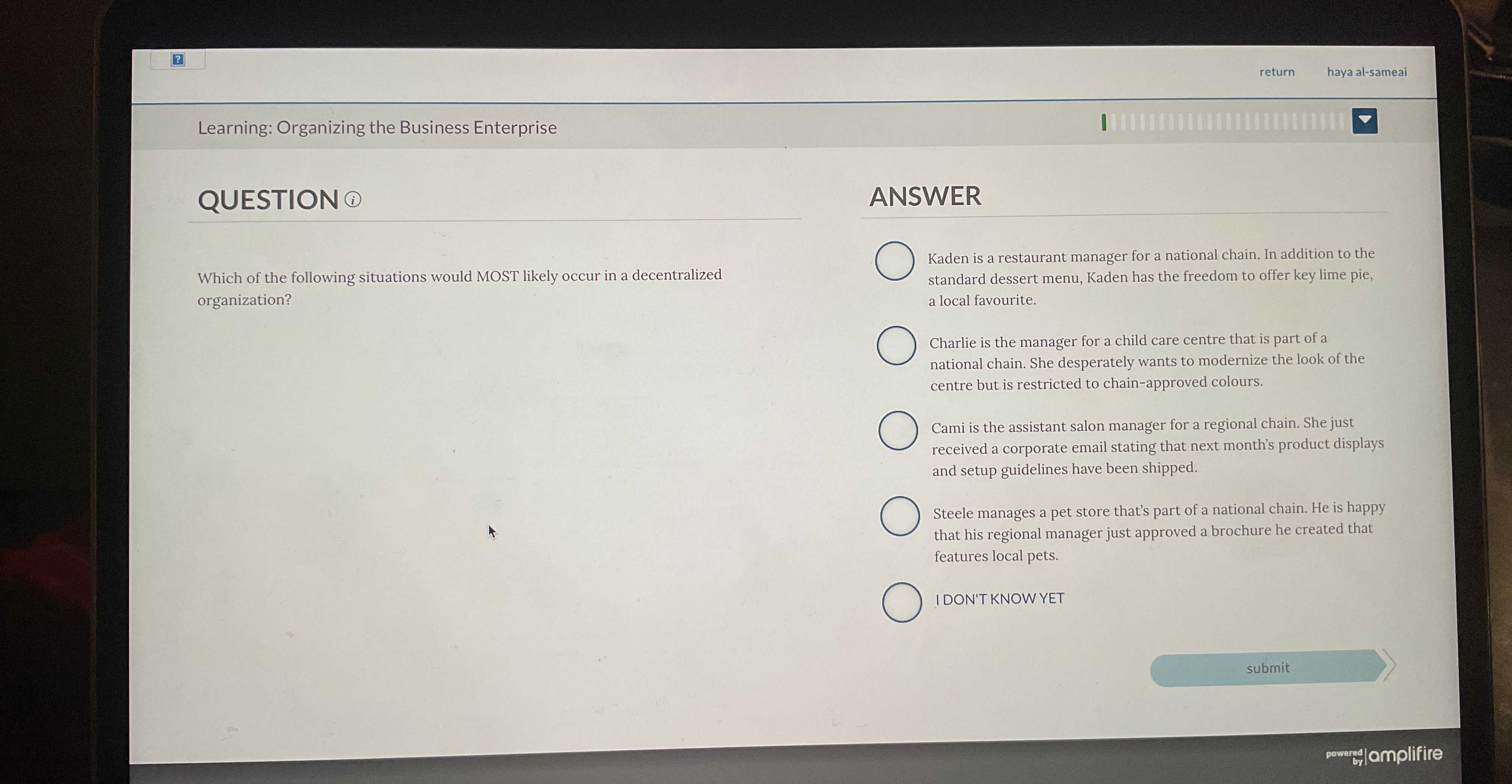  return haya al-sameai Learning: Organizing the Business Enterprise QUESTION Which of