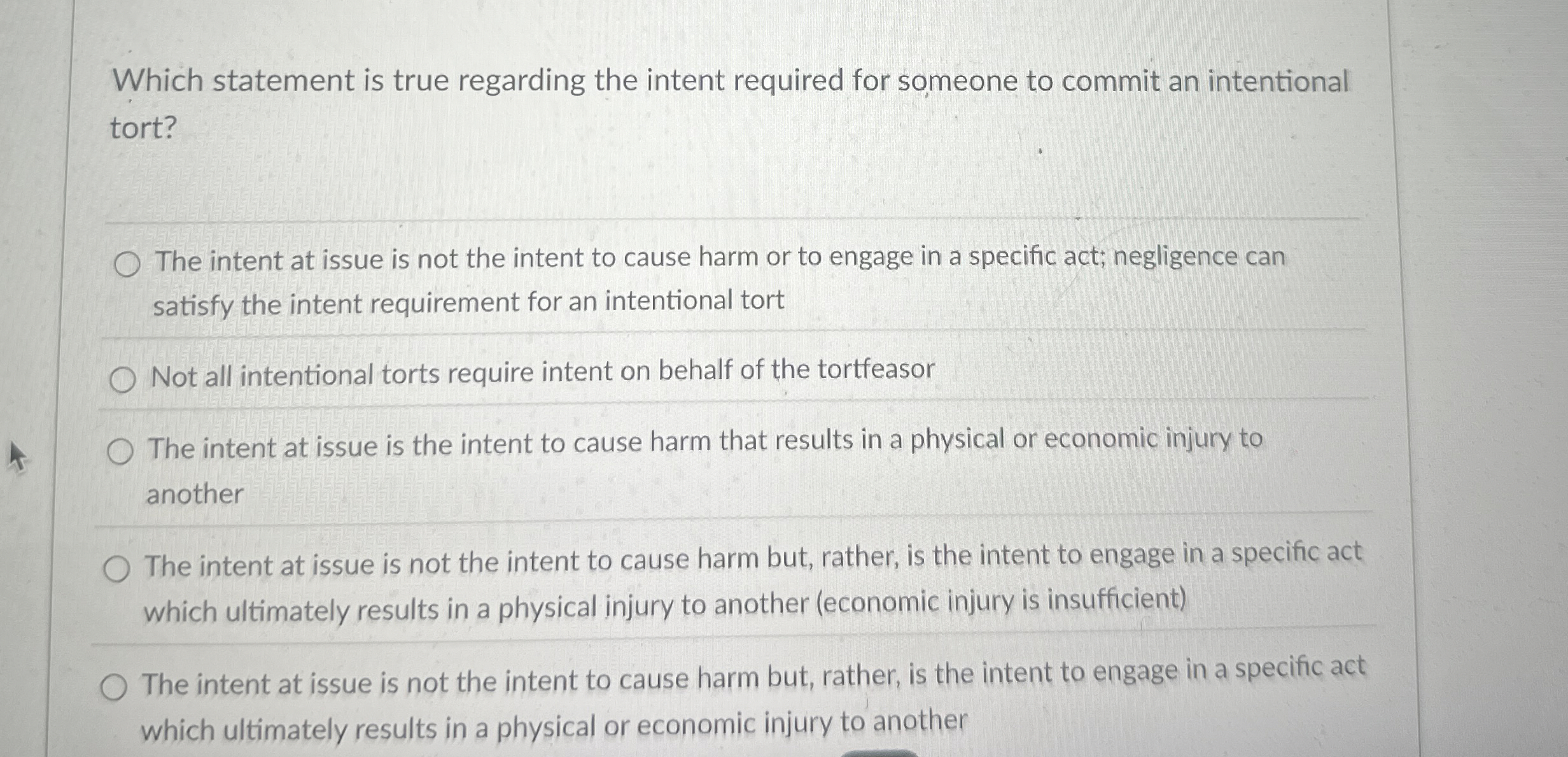  Which statement is true regarding the intent required for someone to