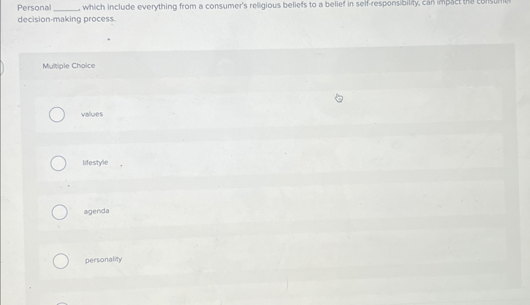  Personal ________ which include everything from a consumer's religious beliefs to