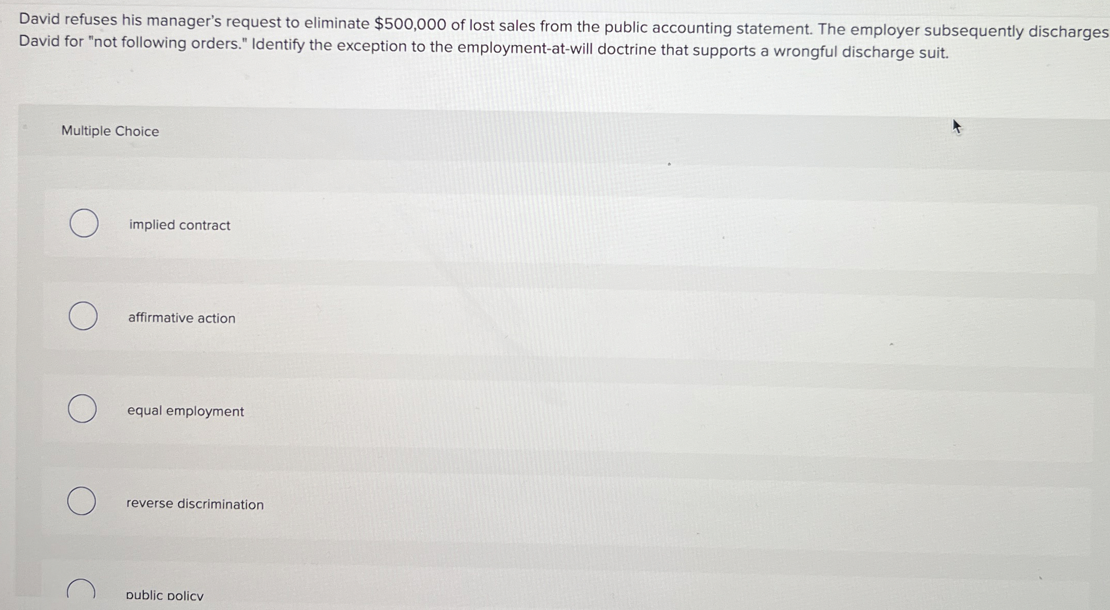  David refuses his manager's request to eliminate $500,000 of lost sales
