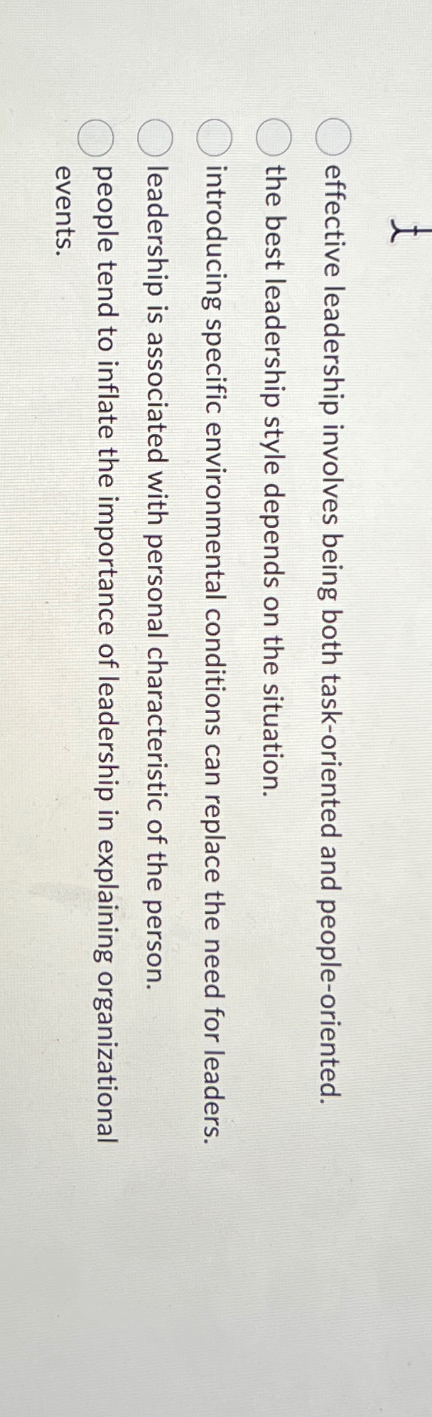  effective leadership involves being both task-oriented and people-oriented. the best leadership