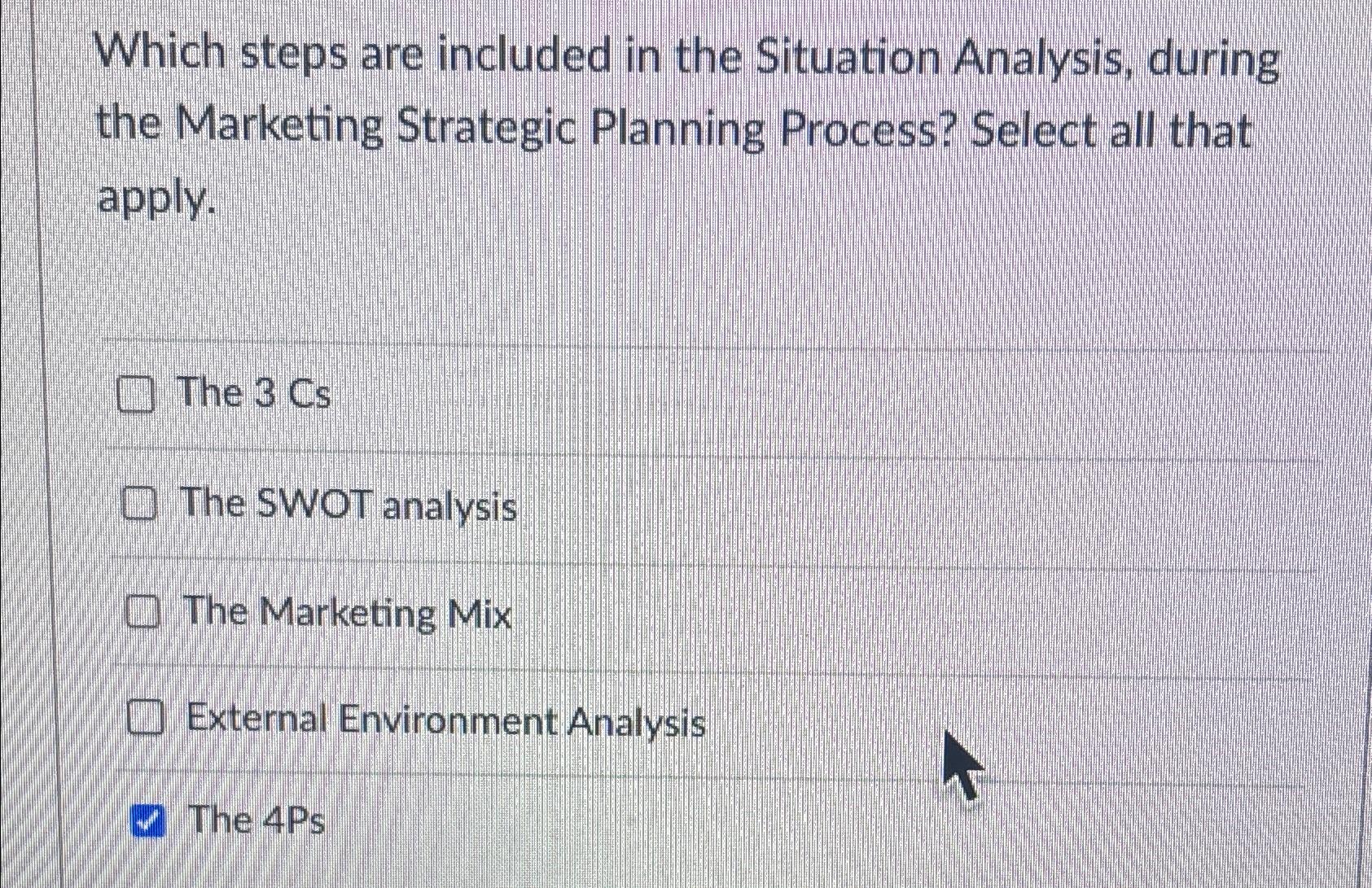  Which steps are included in the Situation Analysis, during the Marketing