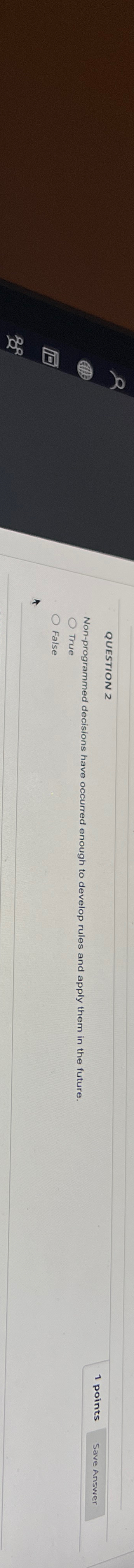  Non-programmed decisions have occurred enough to develop rules and apply them