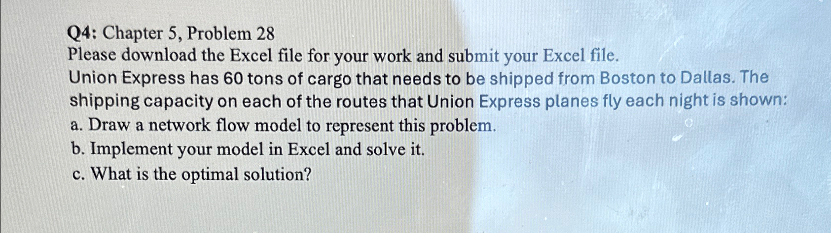  Q4: Chapter 5, Problem 28 Please download the Excel file for