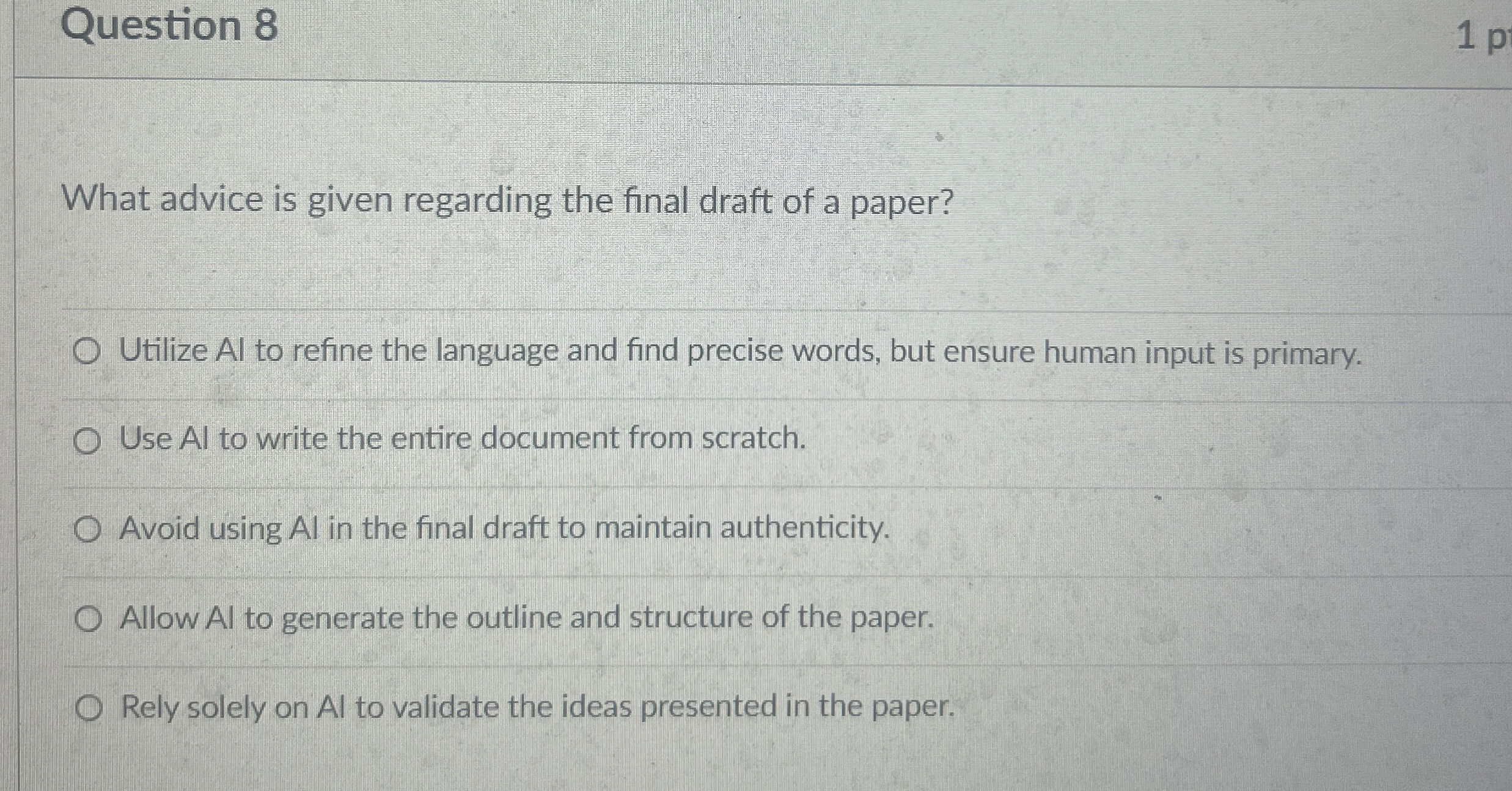  Question 8 What advice is given regarding the final draft of