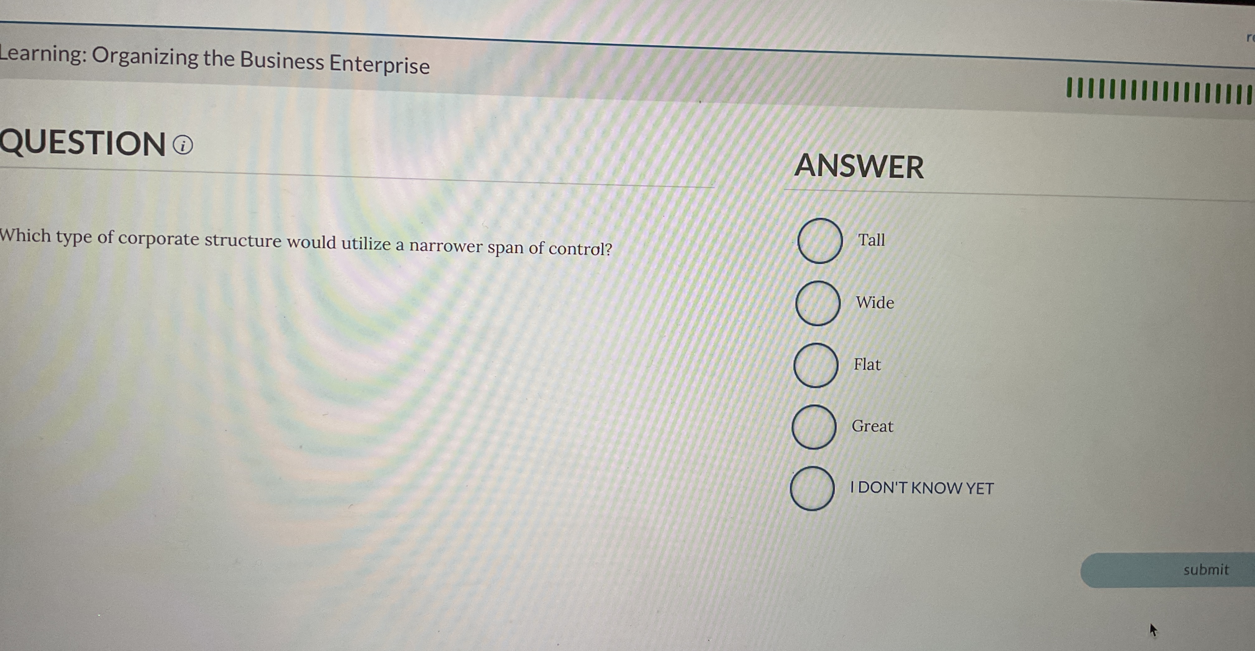  Learning: Organizing the Business Enterprise |||||||||||||||||||| QUESTION (i) Which type of