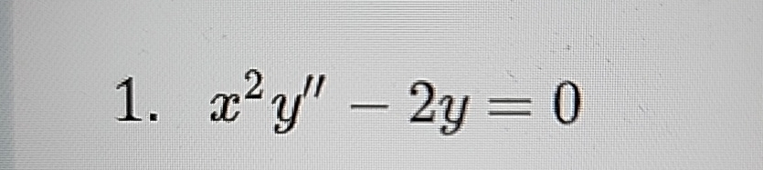  x2y''-2y=0 