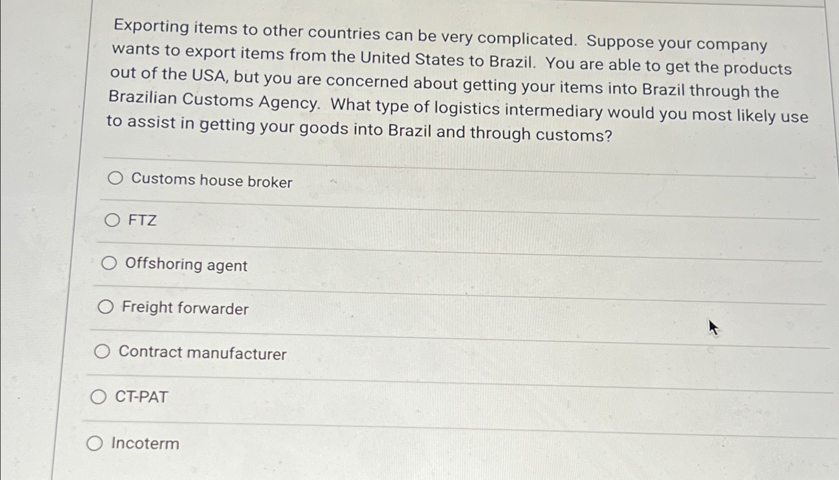  Exporting items to other countries can be very complicated. Suppose your