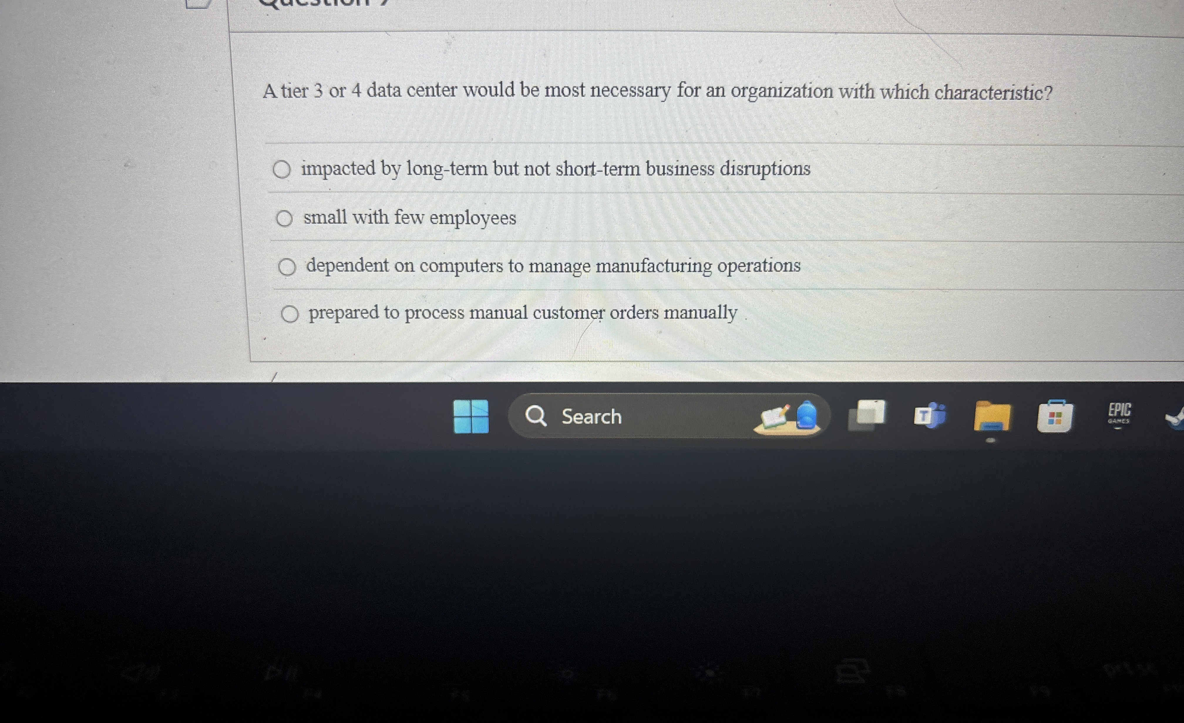  A tier 3 or 4 data center would be most necessary