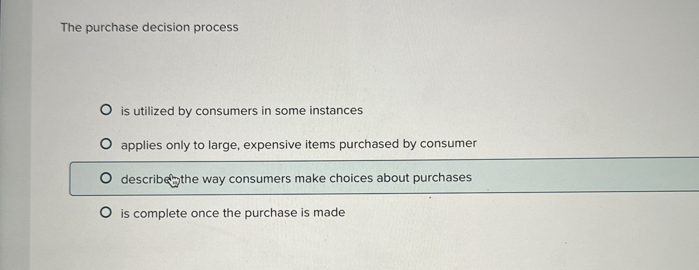  The purchase decision process is utilized by consumers in some instances