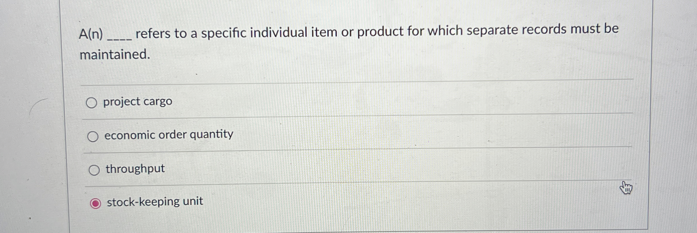  A(n) refers to a specific individual item or product for which