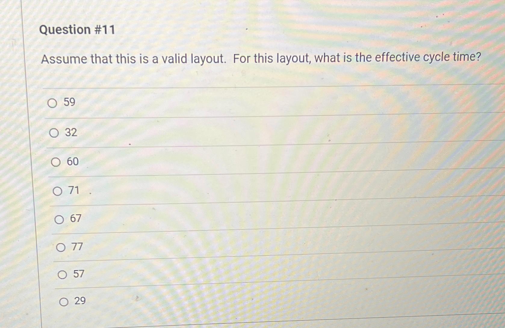  Question #11 Assume that this is a valid layout. For this