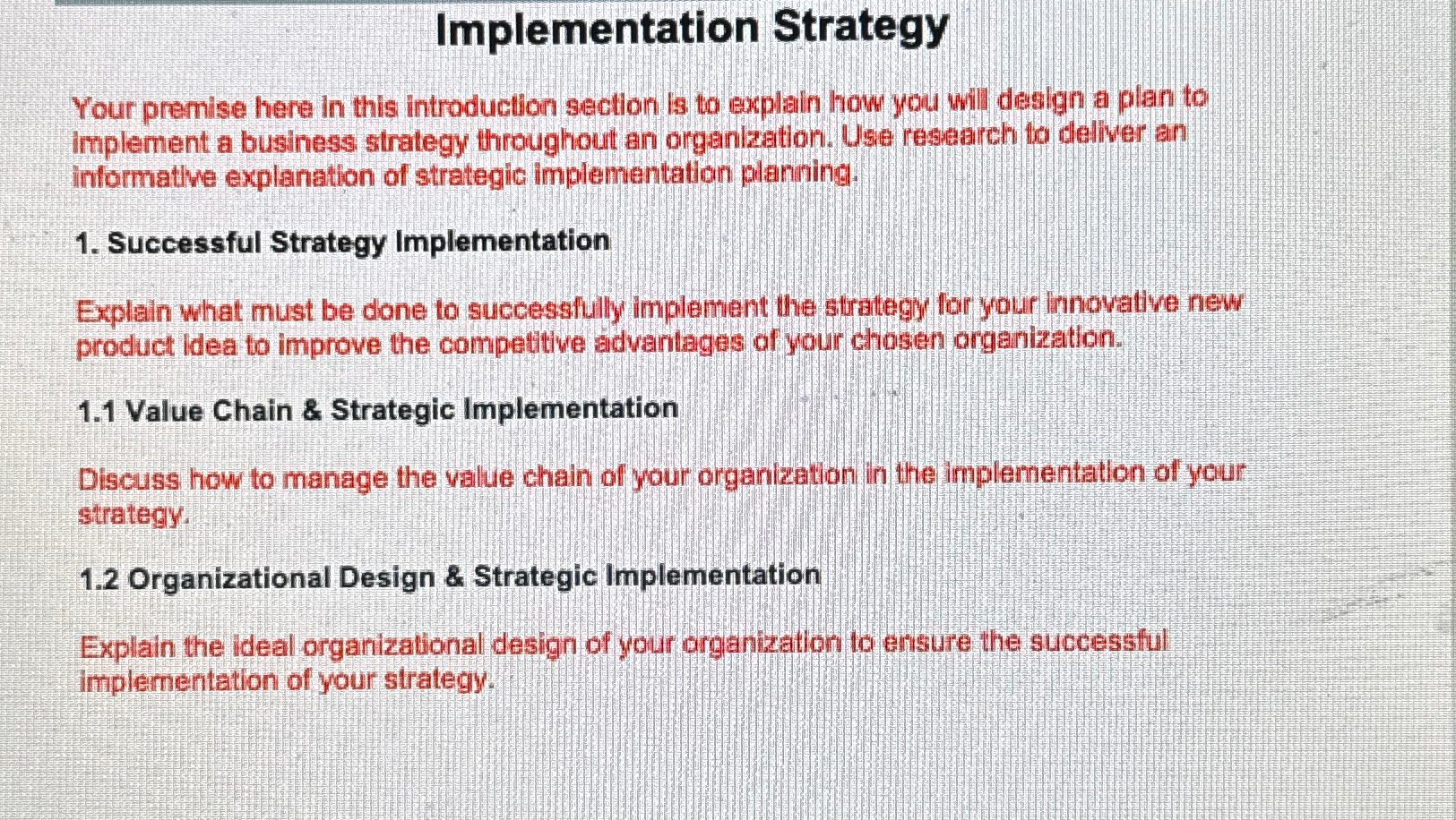  Implementation Strategy Your premise here in this introduction section is to