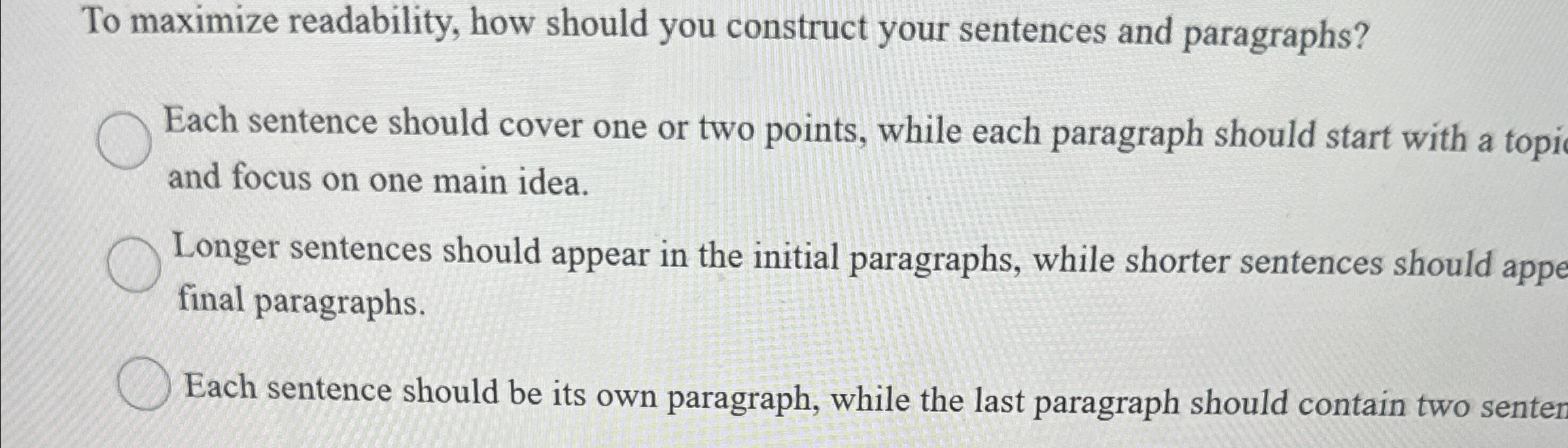  To maximize readability, how should you construct your sentences and paragraphs?