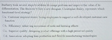  Burberry took several steps to address its image problem and improve