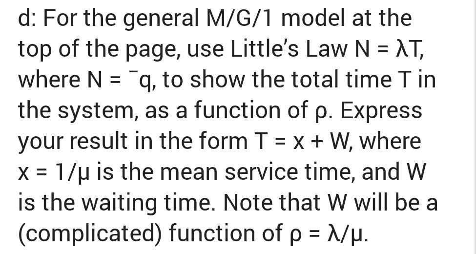  In Kleinrock's book on Queueing Systems (Volume 1), the well-known PollaczekKhinchin