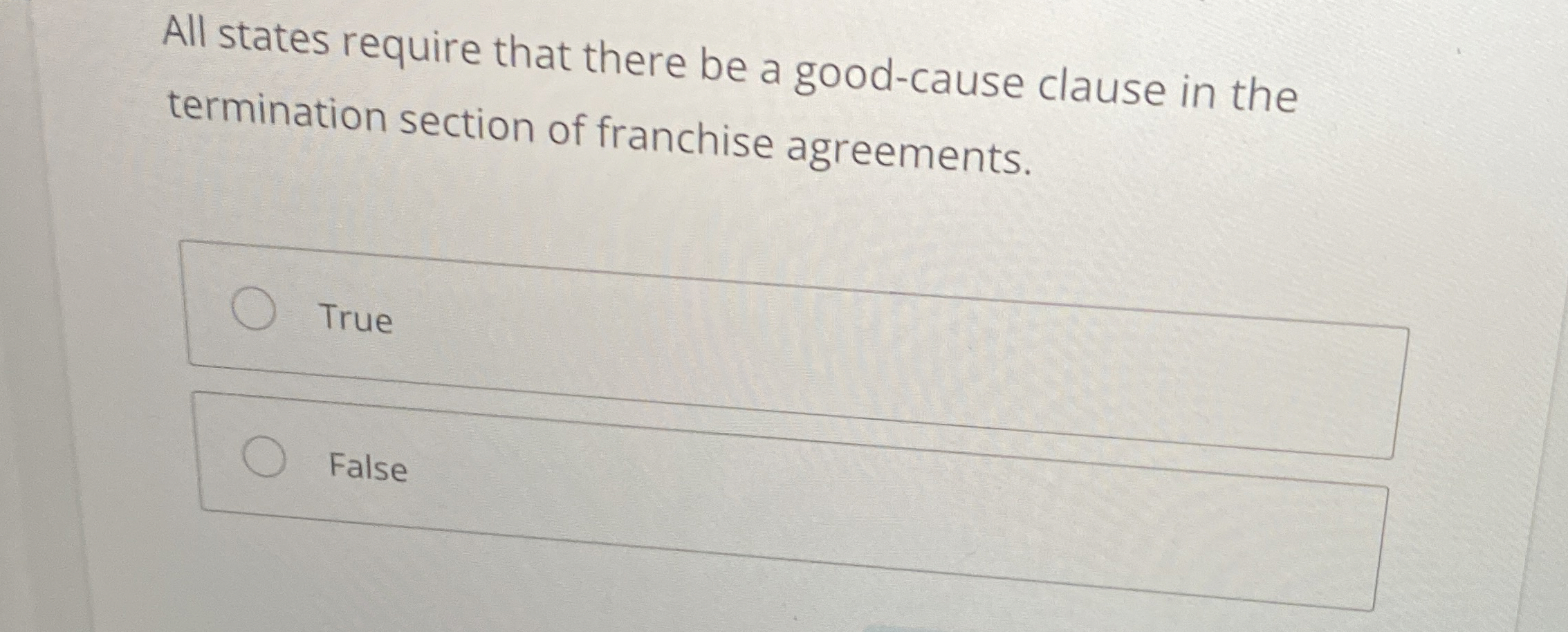  All states require that there be a good-cause clause in the