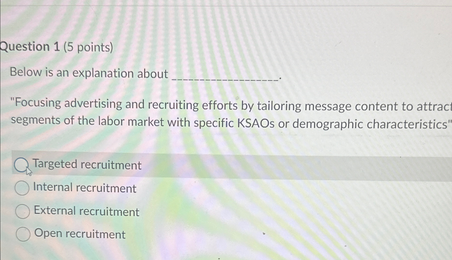  Question 1(5 points) Below is an explanation about "Focusing advertising and