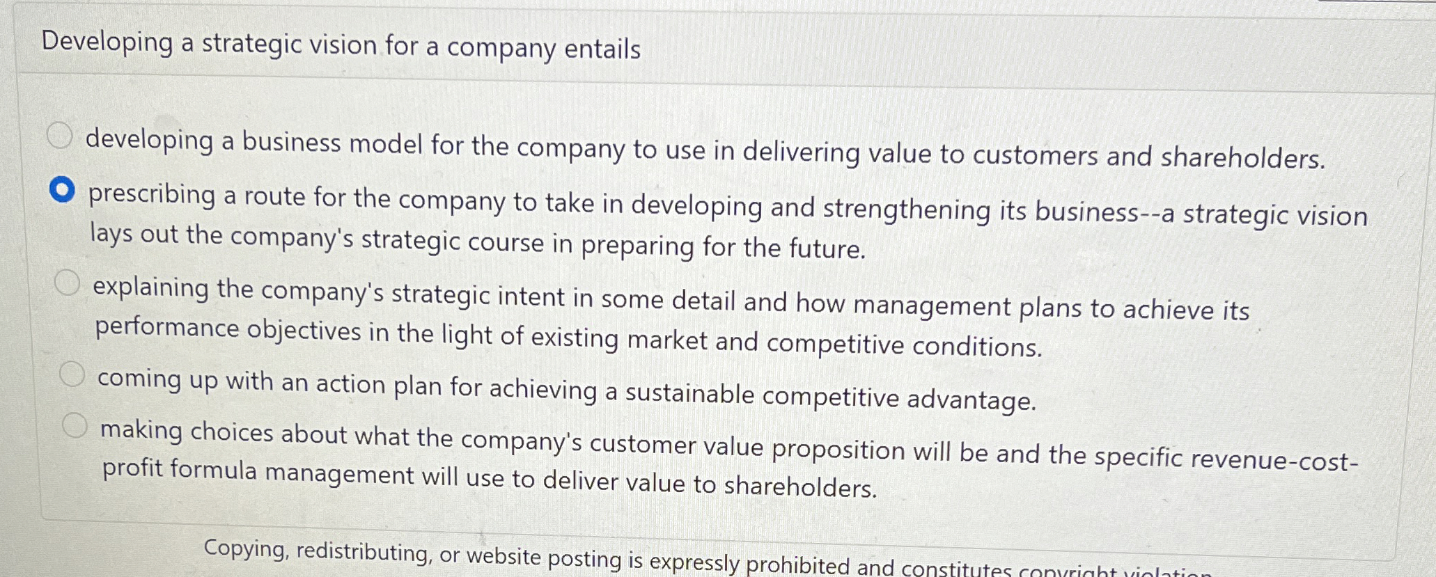  Developing a strategic vision for a company entails developing a business