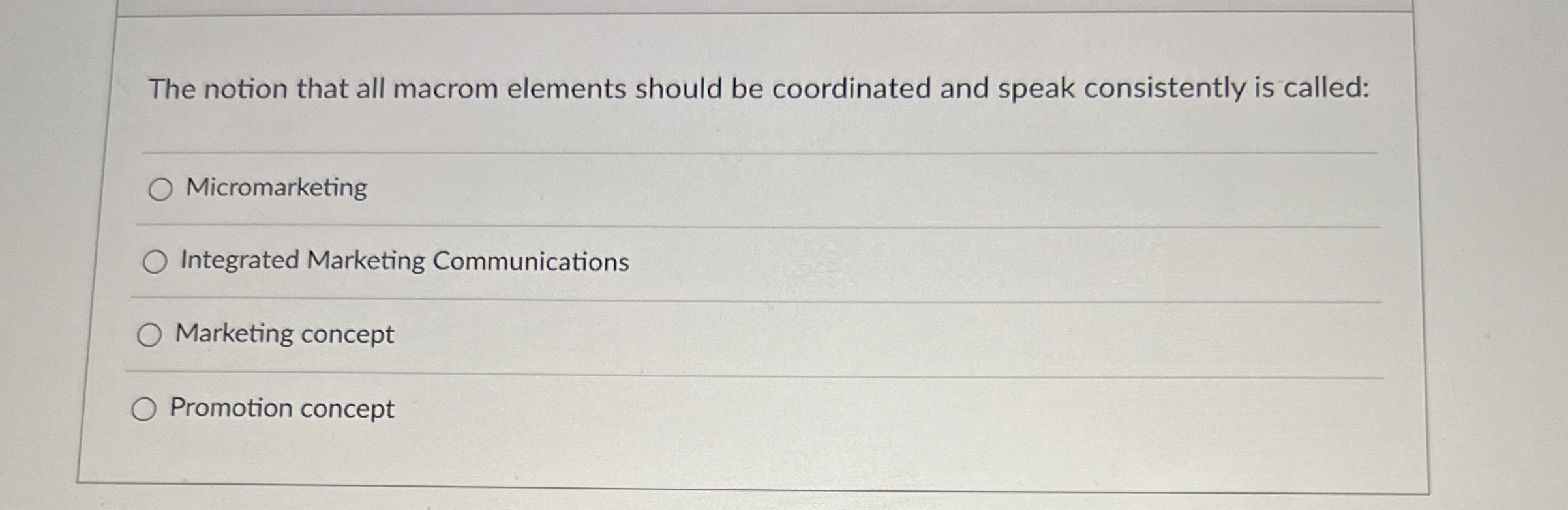  The notion that all macrom elements should be coordinated and speak