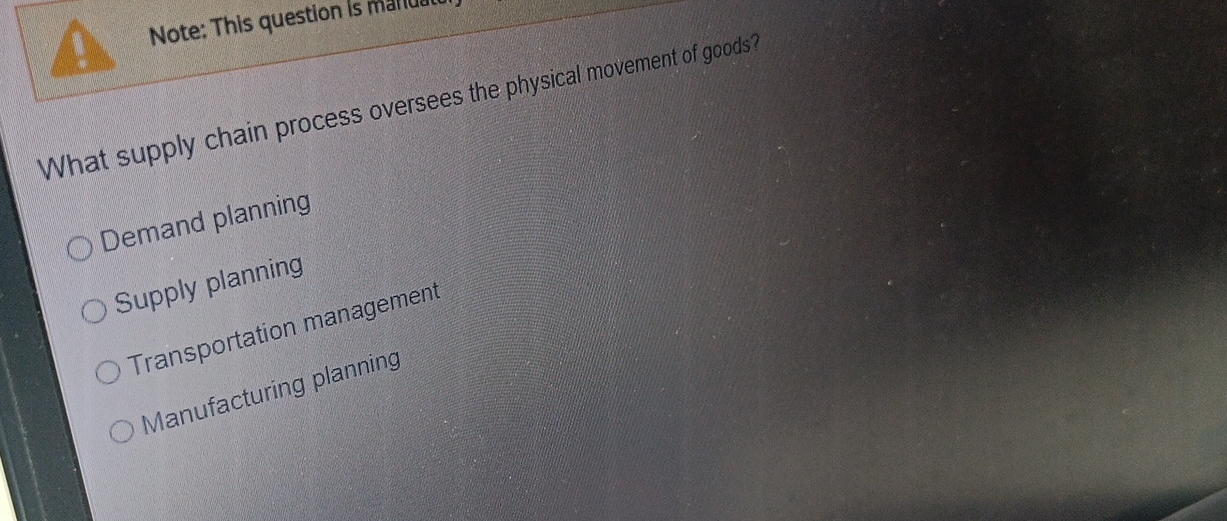  Note: Thls question 15 mariua What supply chain process oversees the