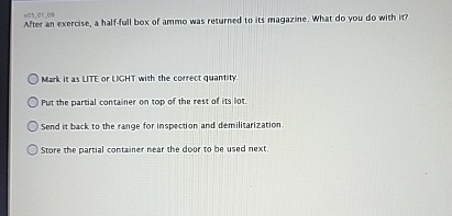  was st ces After an exercise, a half-full box of ammo