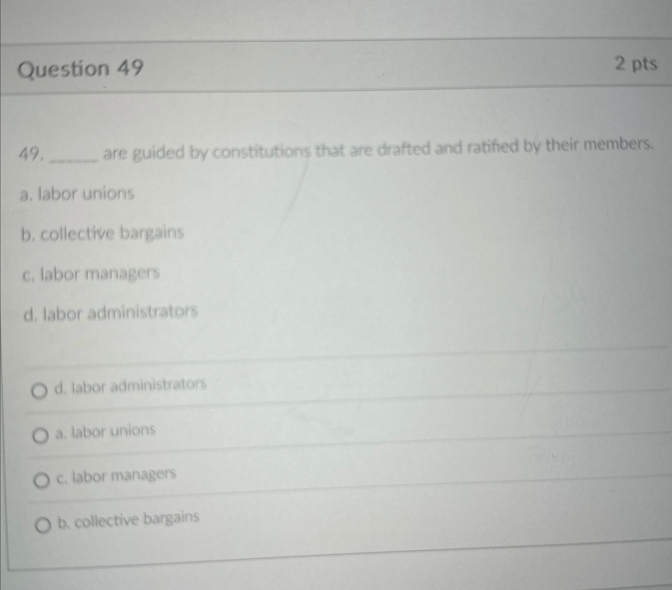  Question 49 2 pts 49 are guided by constitutions that are