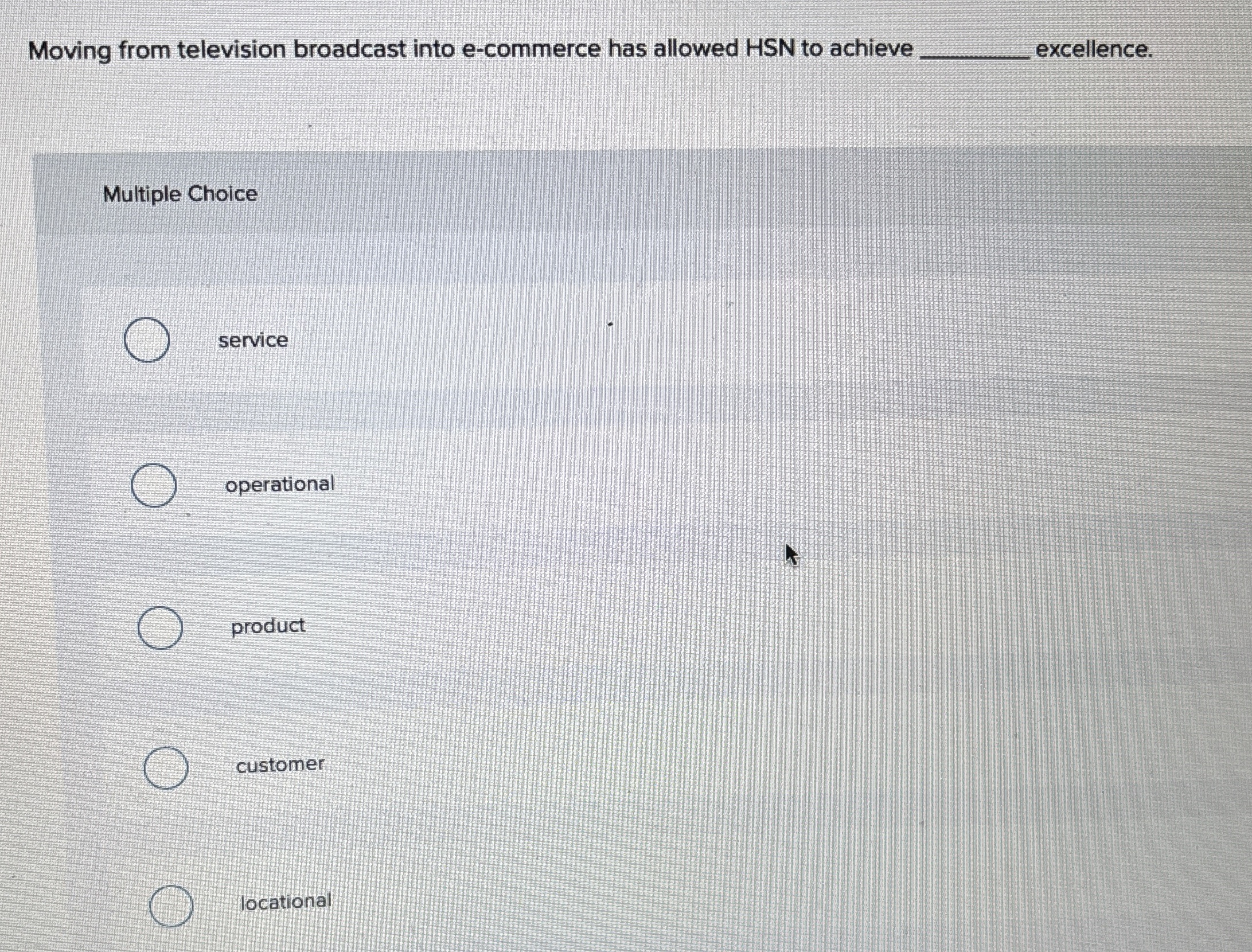  Moving from television broadcast into e-commerce has allowed HSN to achieve