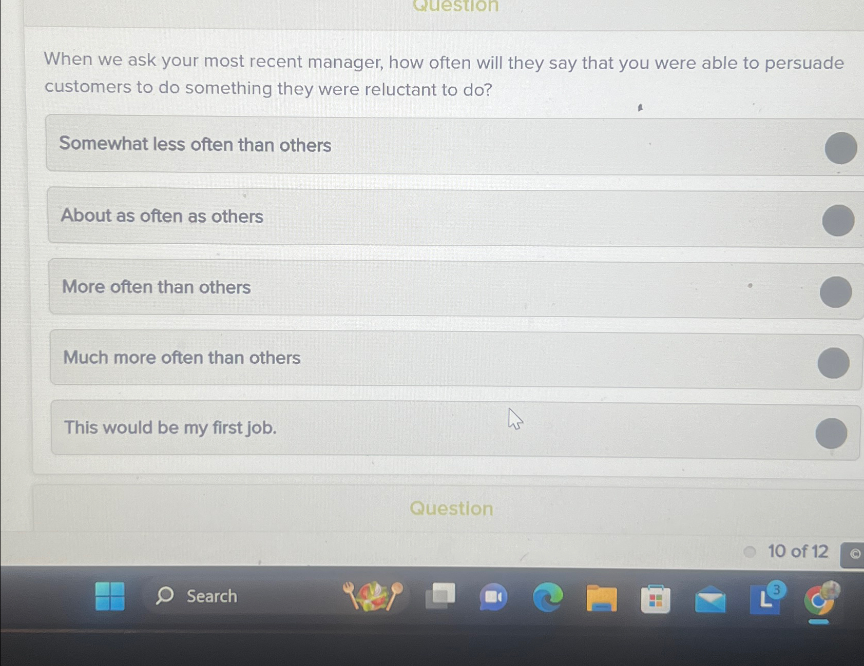  When we ask your most recent manager, how often will they