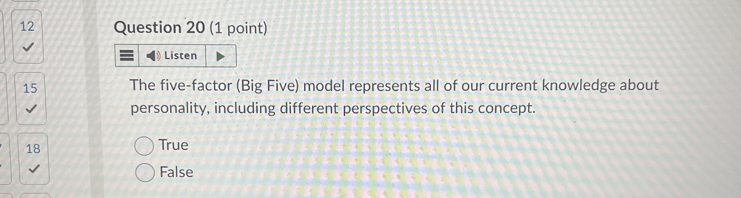  Question 20(1 point) The five-factor (Big Five) model represents all of