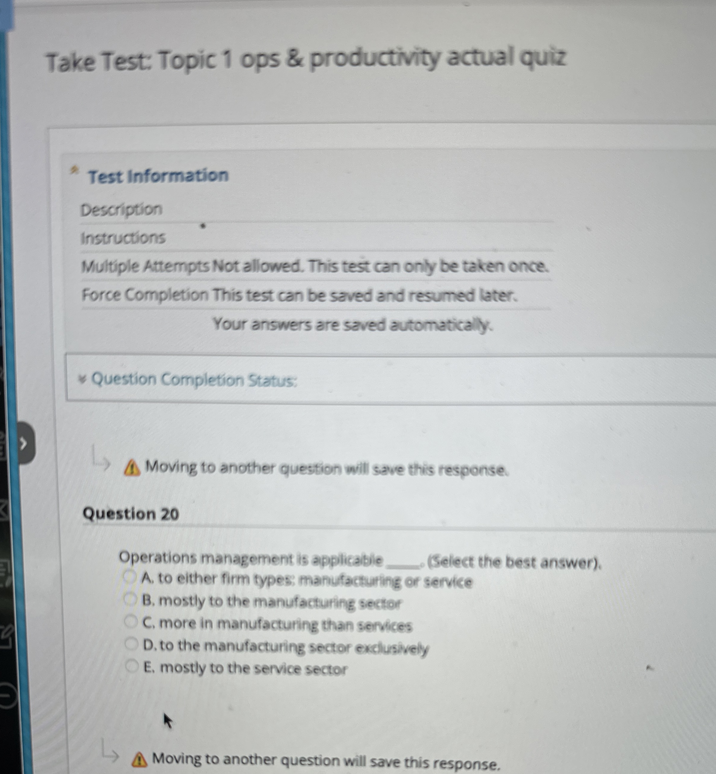  Moving to another question will save this response. Question 20 Operations