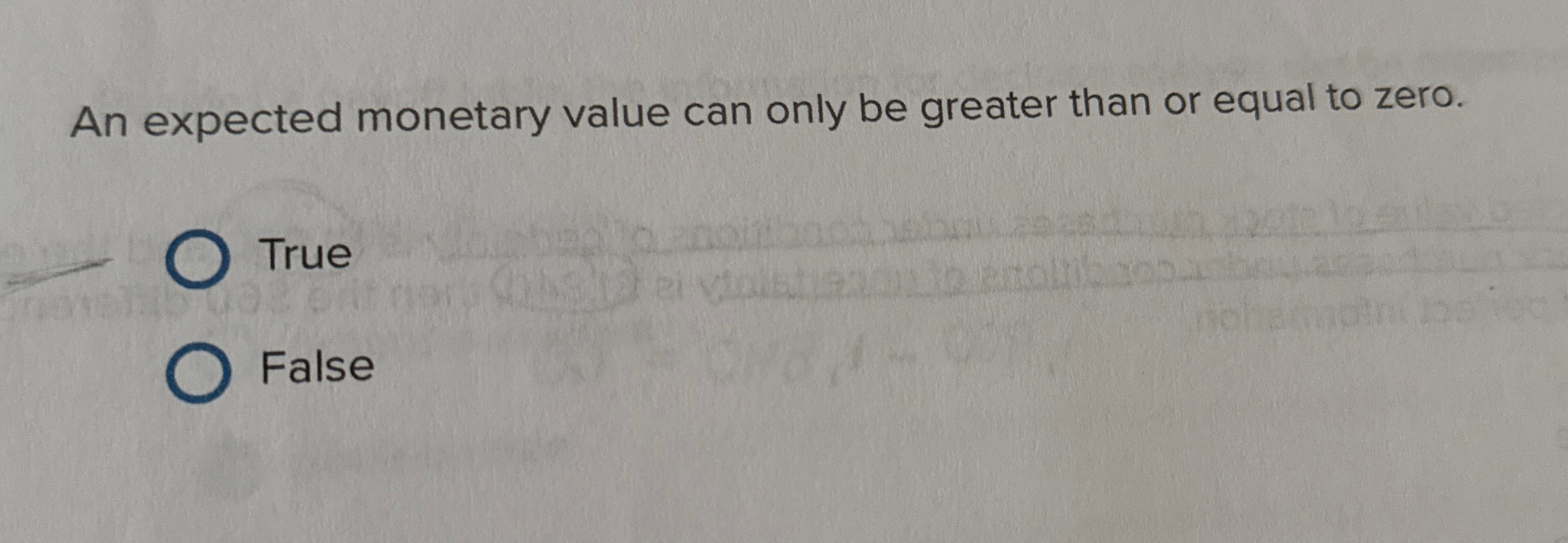  An expected monetary value can only be greater than or equal