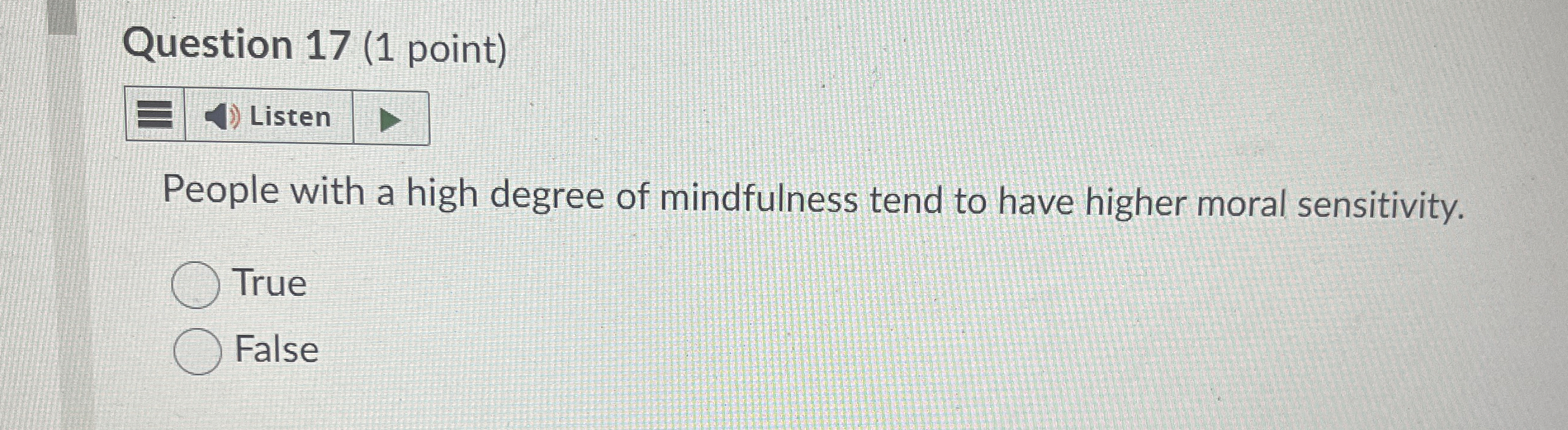  Question 17(1 point) People with a high degree of mindfulness tend