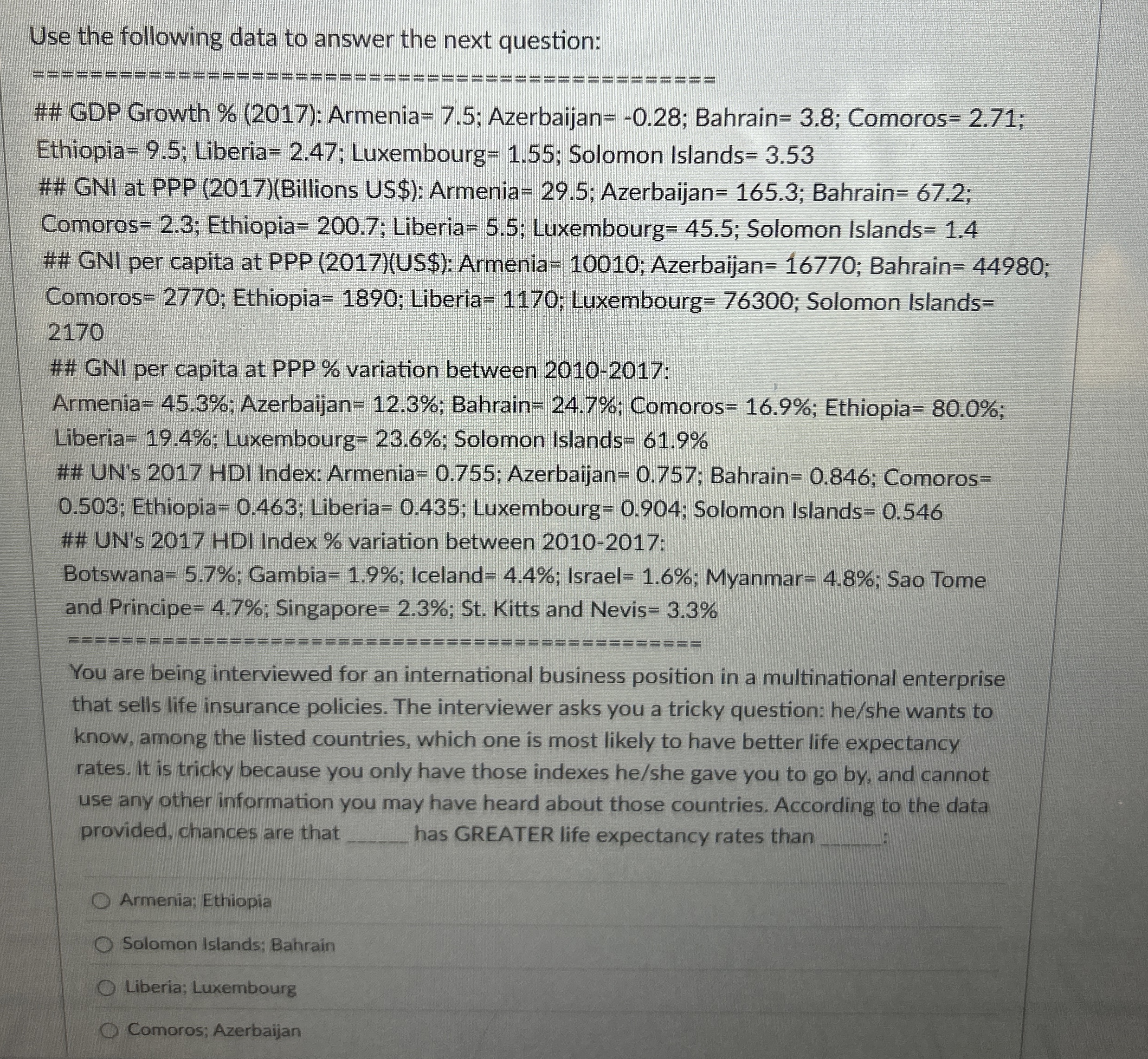  Use the following data to answer the next question: ## GDP