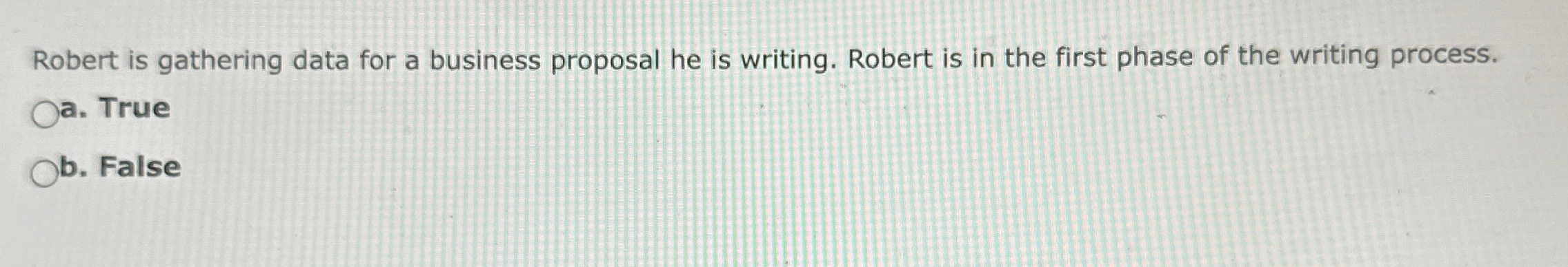  Robert is gathering data for a business proposal he is writing.