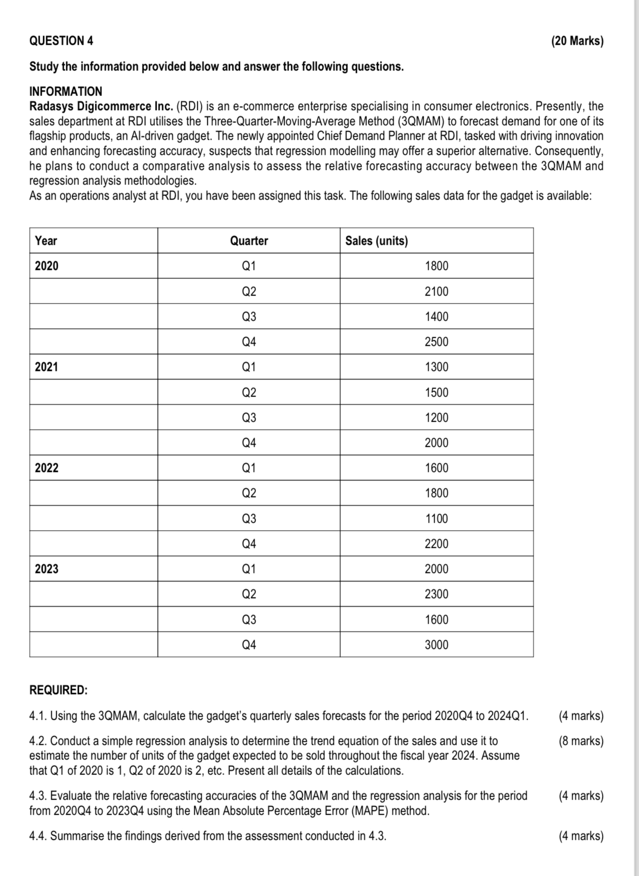 QUESTION 4 (20 Marks) Study the information provided below and answer