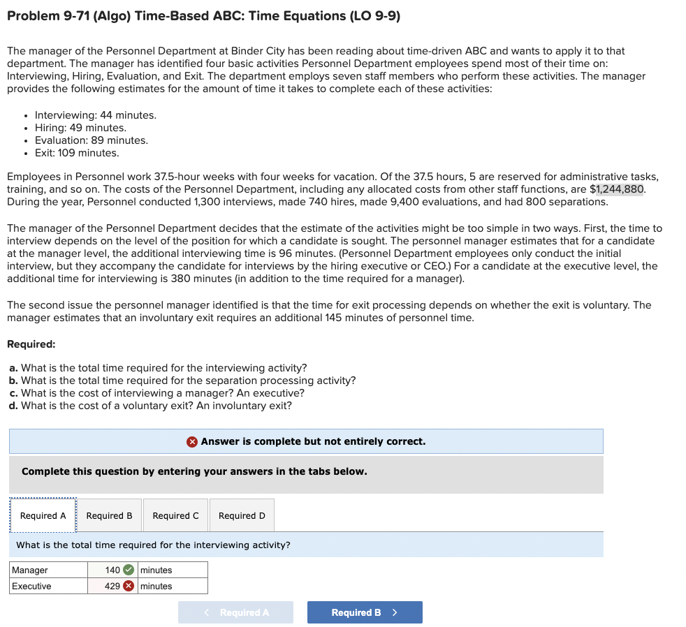  Problem 9-71(Algo) Time-Based ABC: Time Equations (LO 9-9) The manager of