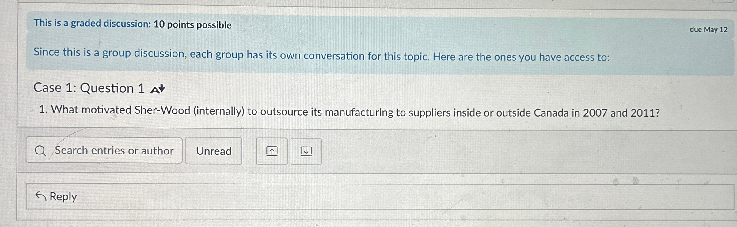  This is a graded discussion: 10 points possible due May 12