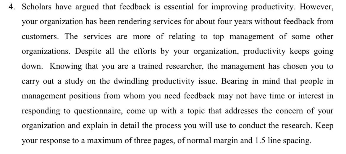  Scholars have argued that feedback is essential for improving productivity. However,