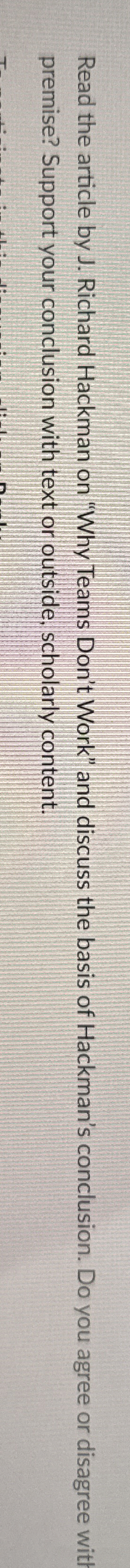  Read the article by J. Richard Hackman on "Why Teams Don't
