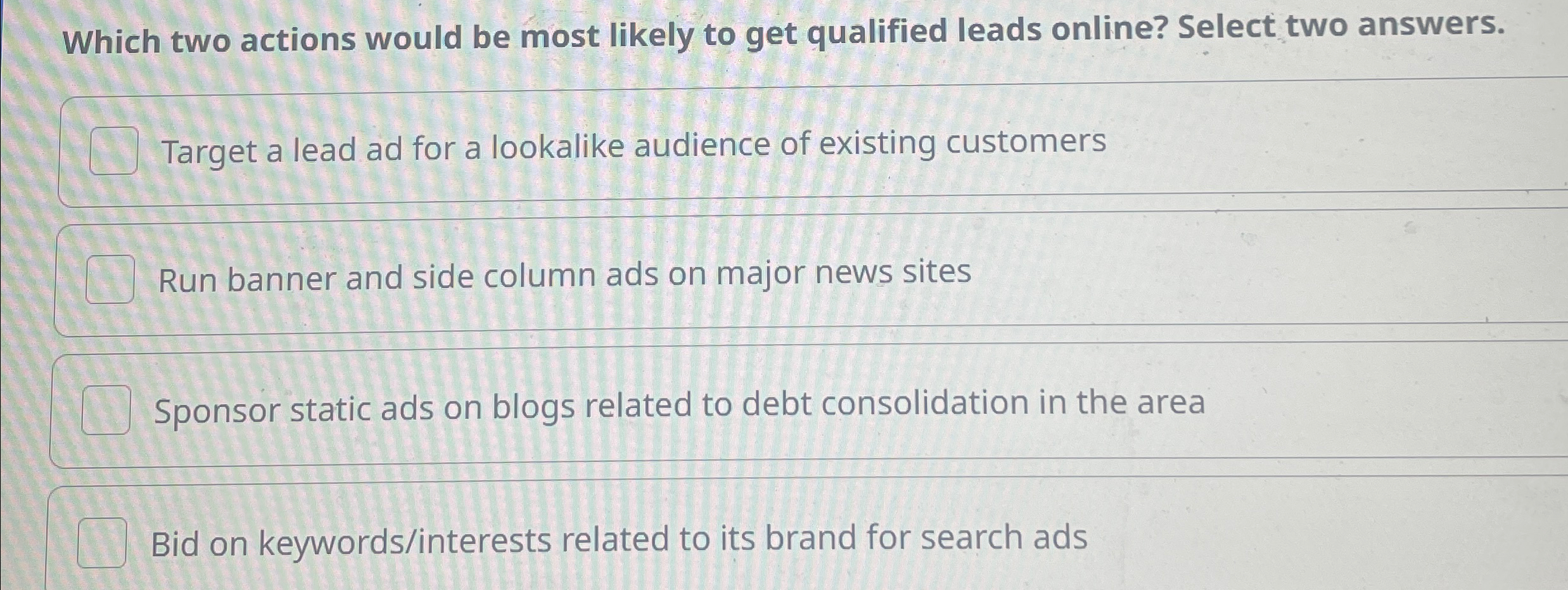  Which two actions would be most likely to get qualified leads