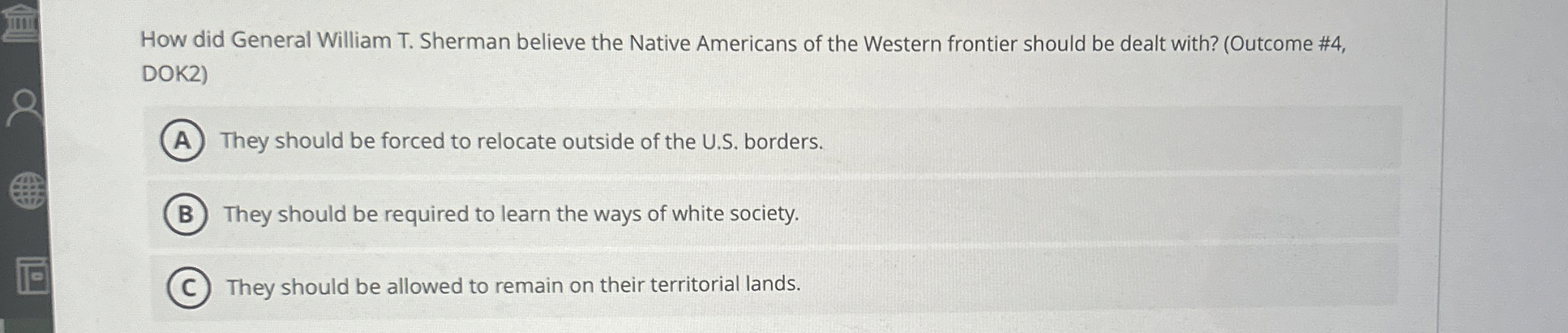  How did General William T. Sherman believe the Native Americans of