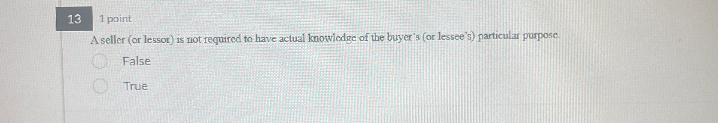  131 point A seller (or lessor) is not required to have