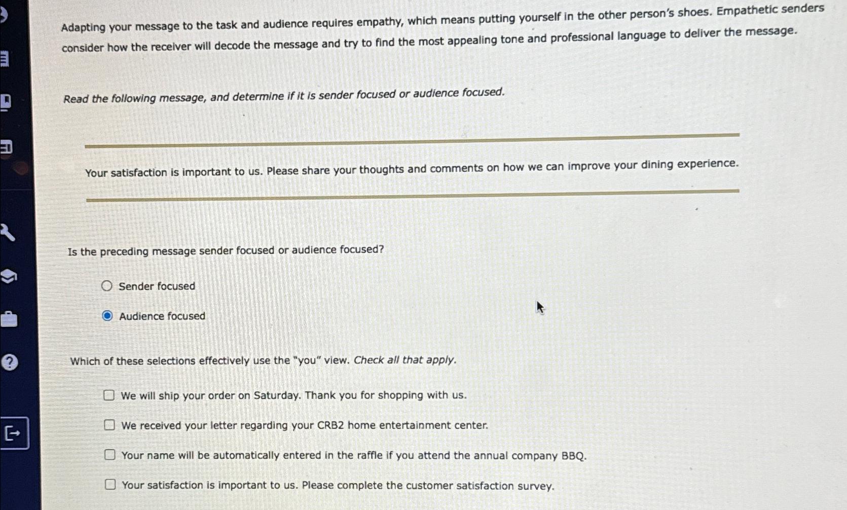  Adapting your message to the task and audience requires empathy, which