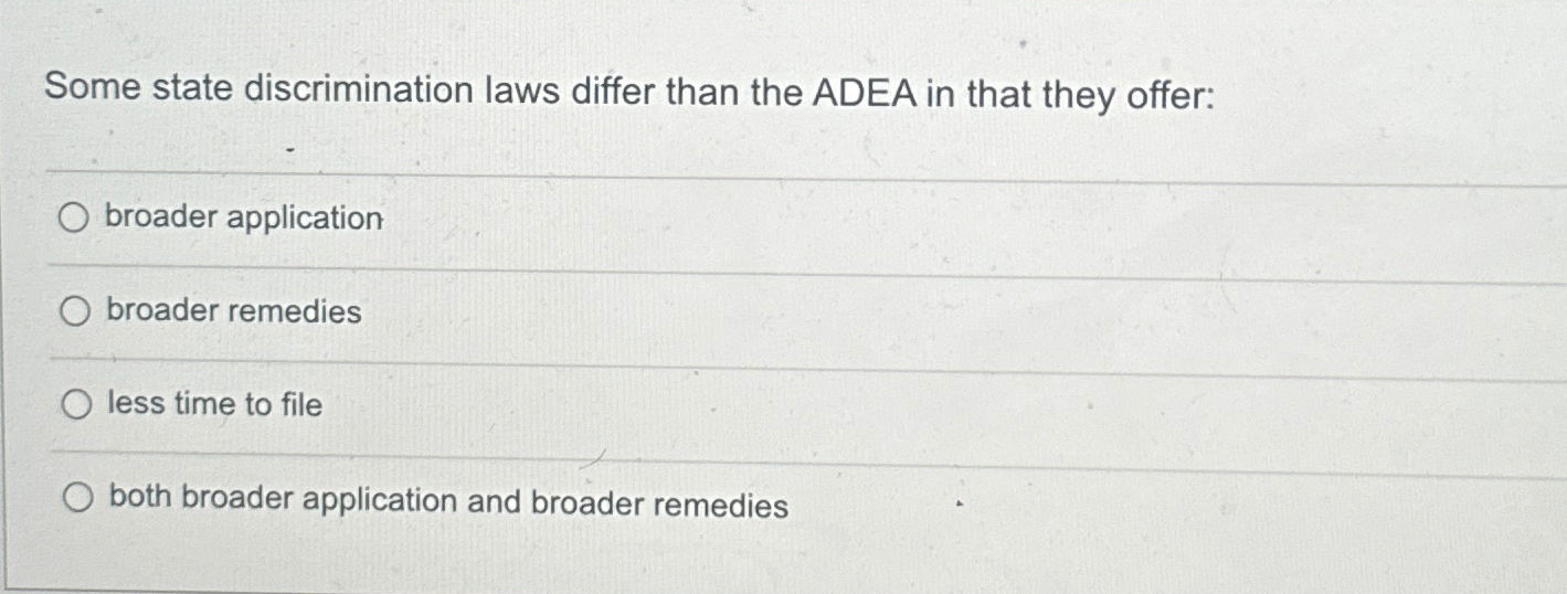  Some state discrimination laws differ than the ADEA in that they