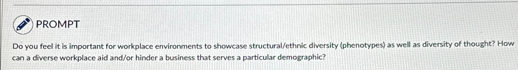  PROMPT Do you feel it is important for workplace environments to