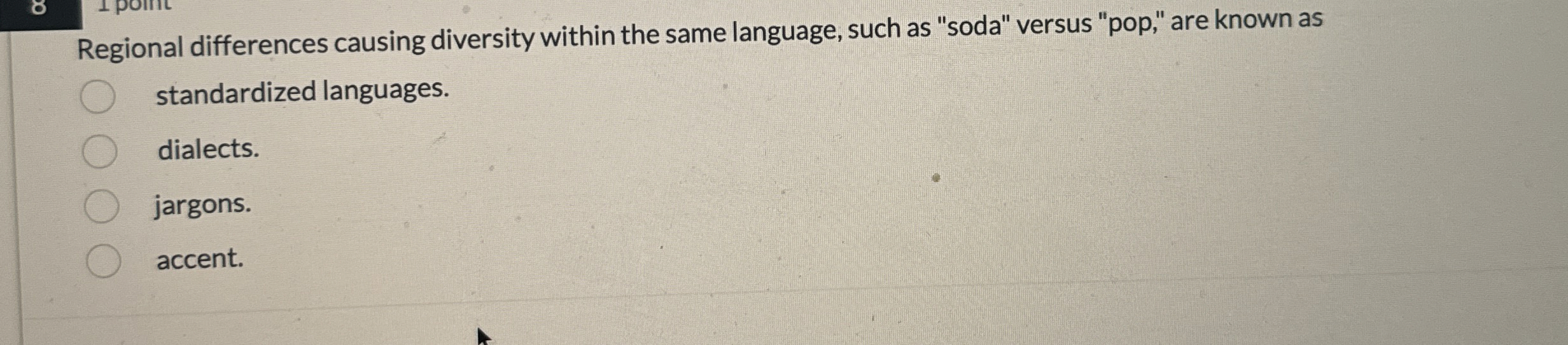  Regional differences causing diversity within the same language, such as "soda"