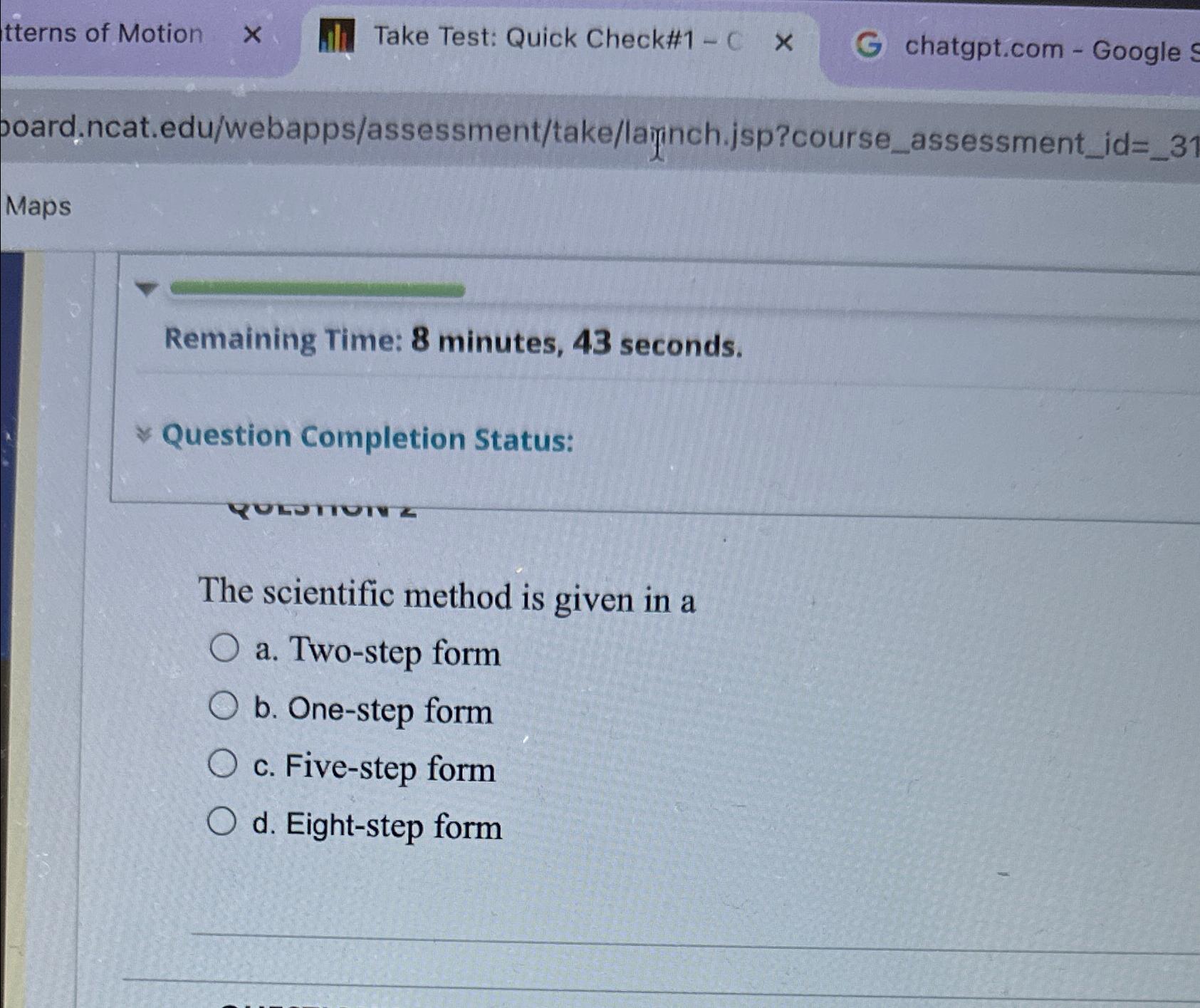  Doard.ncat.edu/webapps/assessment/take/laininch.jsp?course_assessment_id=_31 Maps Remaining Time: 8 minutes, 43 seconds. Question Completion Status: